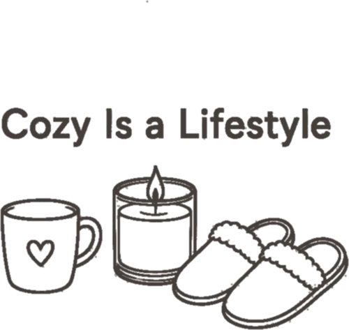 Cozy Is a Lifestyle design